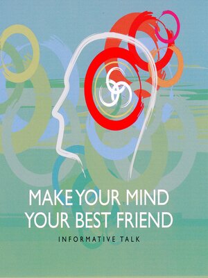 cover image of Make Your Mind Your Best Friend part 2